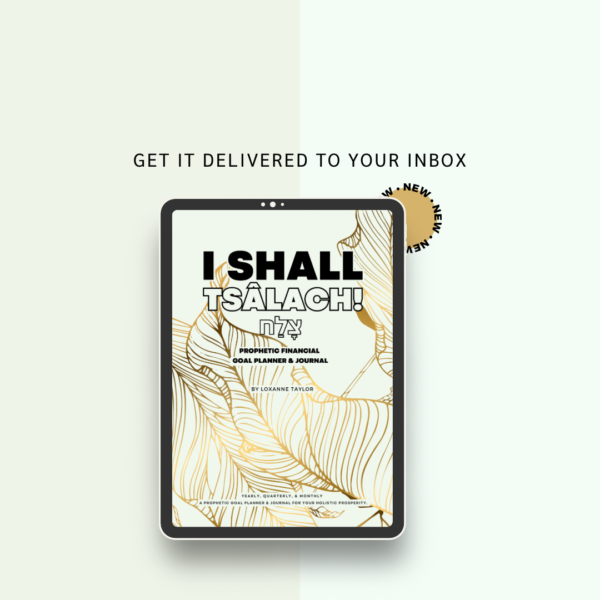 I SHALL TSÂLACH! Prophetic Financial Planner